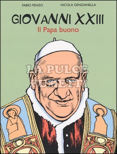 GIOVANNI XXIII: IL PAPA BUONO